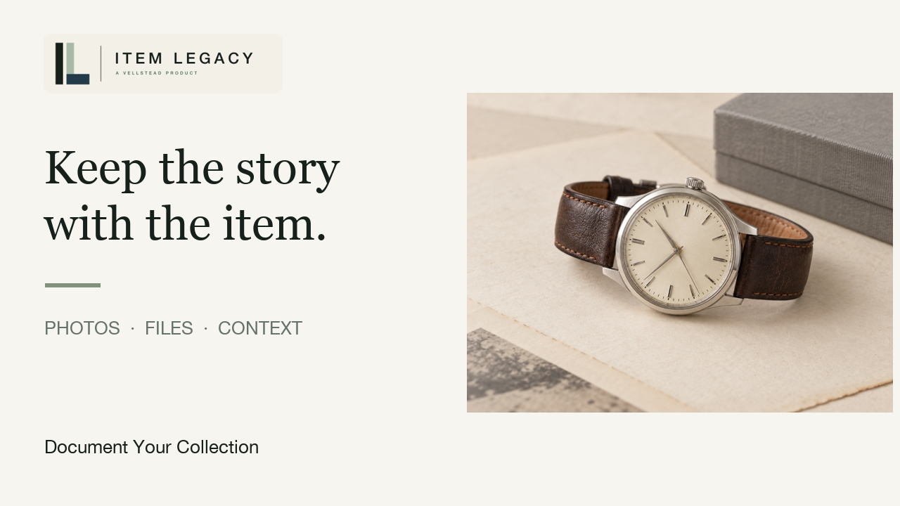 A dress watch beside the words “Keep the story with the item” and “Photos · Files · Context.”