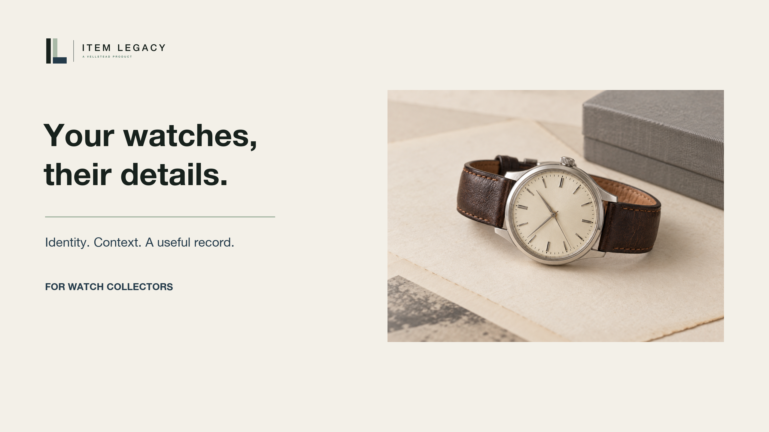 A cream-dial dress watch with a brown strap beside the words “Your watches, their details” and the Item Legacy logo.